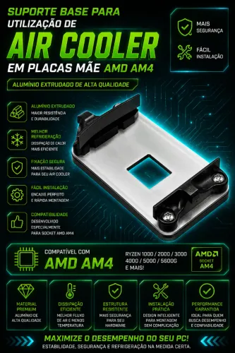 Suporte Base Para Utilização de Air Cooler em Placas Mãe AMD AM4 em alumínio extrudado