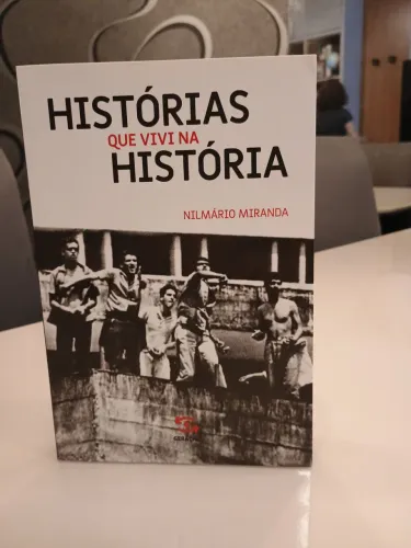 Histórias que vivi na história - Nilmario Miranda