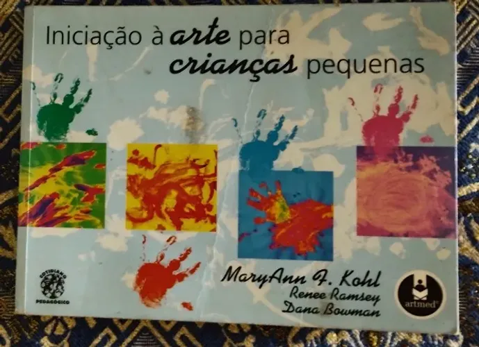 Iniciação À Arte Para Crianças Pequenas, Kohl, Mary