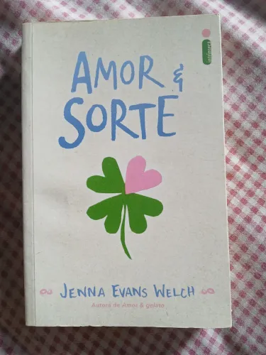 Amor & Sorte - Jenna Evans Welch