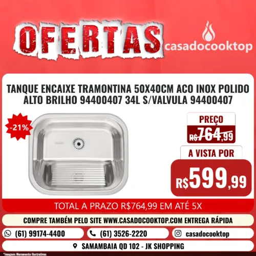 TANQUE ENCAIXE TRAMONTINA 50X40CM ACO INOX POLIDO ALTO BRILHO * 34L S/VALVULA
