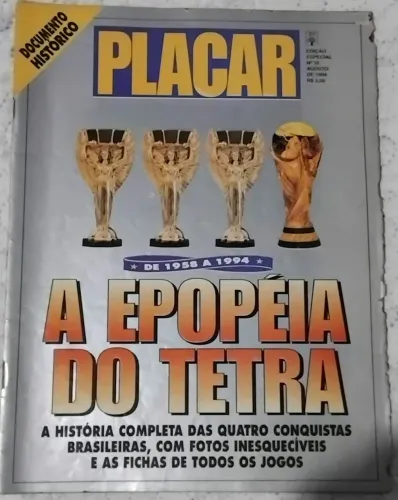 Revista Placar - A epopeia do Tetra - Agosto de 1994