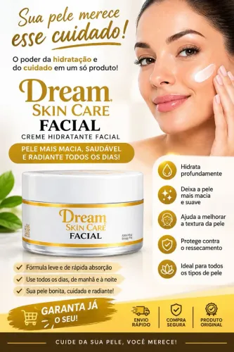Creme Hidratante Facial Dream Skin Care - Pele Macia, Hidratada e Radiante