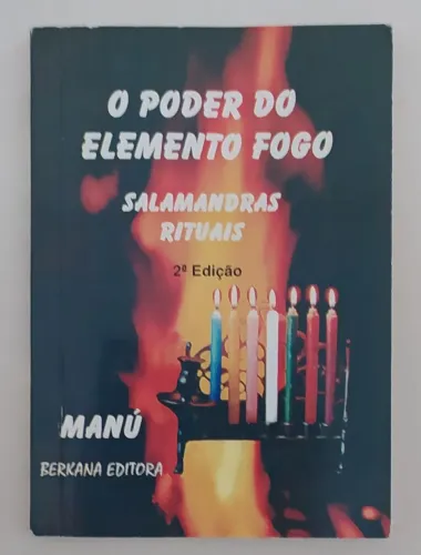 O Poder do Elemento Fogo - Manú (de bolso)