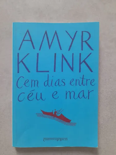Livro CEM Dias Entre Céu e Mar Amyr Klink