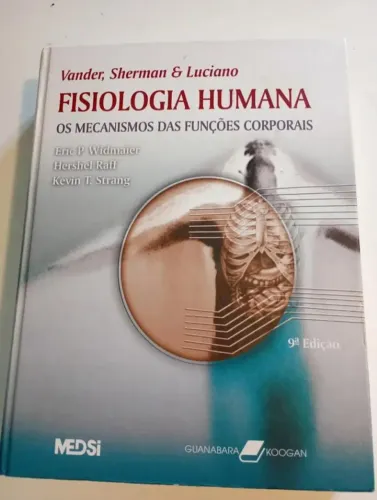 Fisiologia Humana: Os Mecanismos Das Funções Corporais-9ª Edição-Vander, Sherman E Luciano