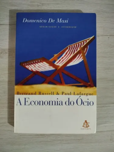 Livro A Economia Do Ócio - Domenico de Masi, Bertrand Russell e Paul Lafargue