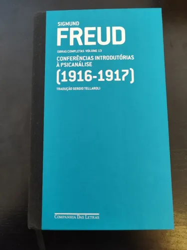 Conferências Introdutórias à Psicanálise (1916-1917) - Vol. 13