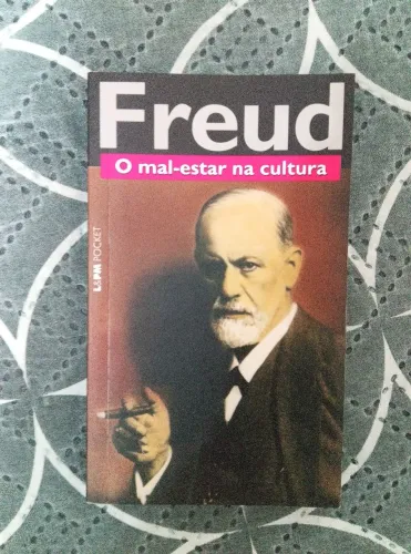 O mal estar na cultura - Freud