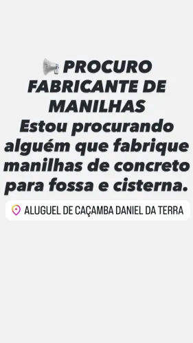 Procuro alguém que faça manilha de fossa e cisterna