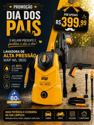 Lavadora de Alta Pressão WAP WL 1800<br>Mais potência e economia na sua limpeza! ?