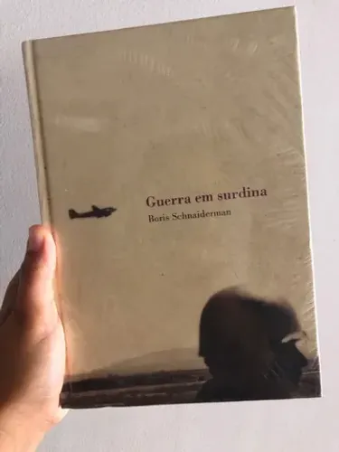 GUERRA EM SURDINA - Boris Schnaiderman