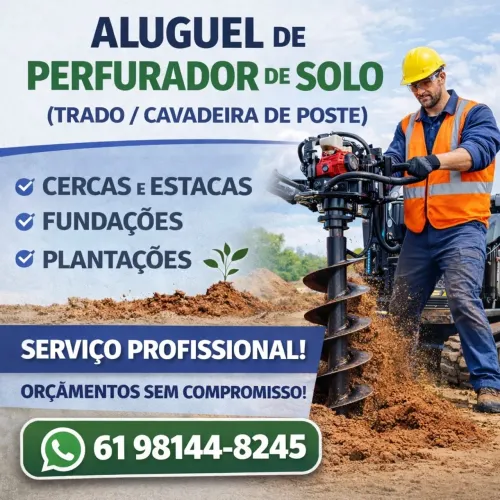 ? ALUGUEL DE PERFURADOR DE SOLO (TRADO / CAVADEIRA DE POSTE) ?
