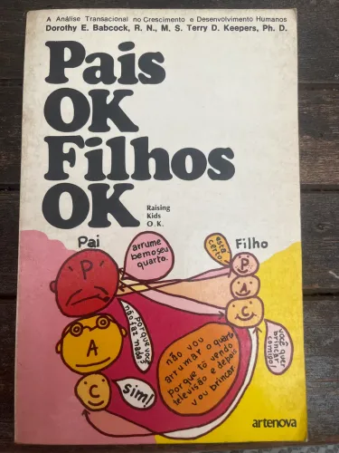 Livro: Pais Ok, Filhos Ok - Doroth Babcock