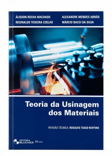 Livro Teoria da Usinagem dos Materiais - Editora Blucher