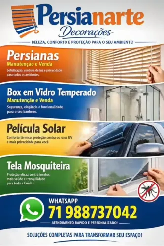 Persianas, película solar, box em vidro temperado, tela mosquiteiro