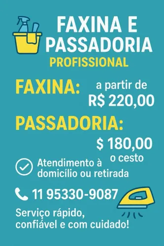 ? Passadoria e Faxina Profissional - Capricho e Pontualidade ?<br>