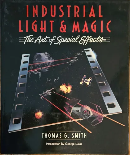 Livro Industrial Light and Magic: The Art of Special Effects