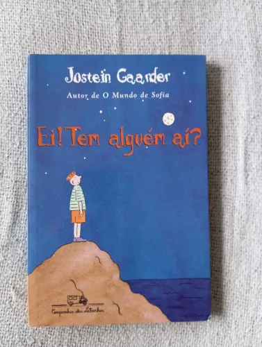 Livro "Ei! Tem Alguém Aí?" - Jostein Gaarder (Autor de O Mundo de Sofia