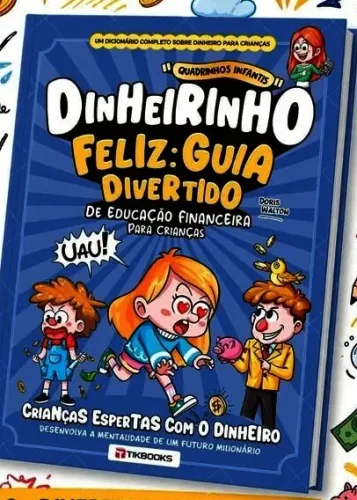 QUADRINHOS INFANTIS: DINHEIRINHO FELIZ