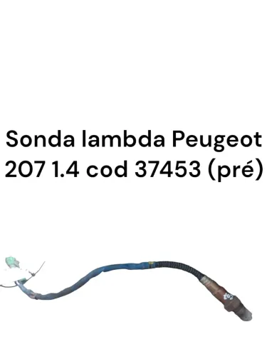 Sonda Lambda Peugeot 207 1.4 Cod 37453 Pré