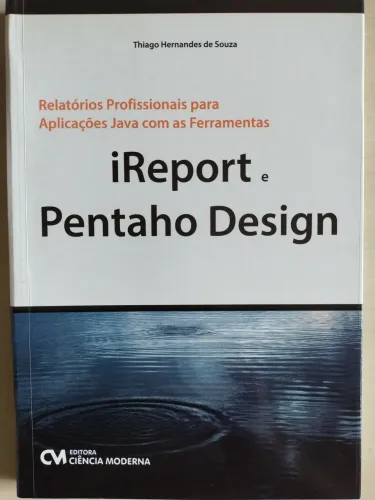 Livro iReport Pentaho Design, Ed. Ciência Moderna, Hernandes