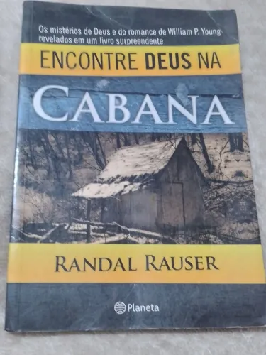 Livro "encontre Deus na cabana"