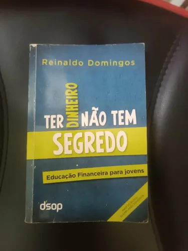Livro educação financeira "Ter dinheiro não é segredo"