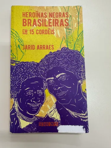 Livro Heroínas Negras Brasileiras escrito por Jarid Arraes