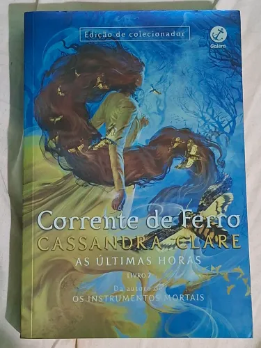 Corrente de ferro - Livro 2 da série As Últimas Horas da Cassandra Clare