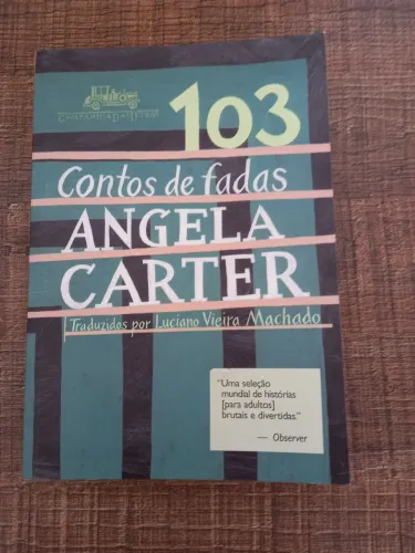 Contos de Fadas - Angela Carter - Tradução Luciano Vieira Machado
