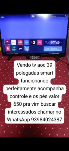 Vendo tv aoc 39 polegadas smart funcionando perfeitamente valor 650 pra vim buscar