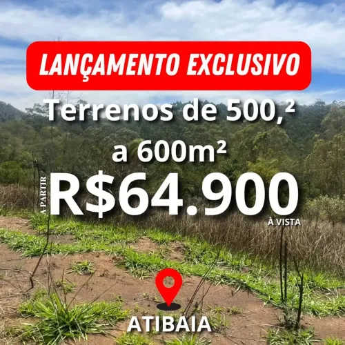 Terreno em Atibaia 600m² por R$ 65 mil | Entrada de R$ 15 mil