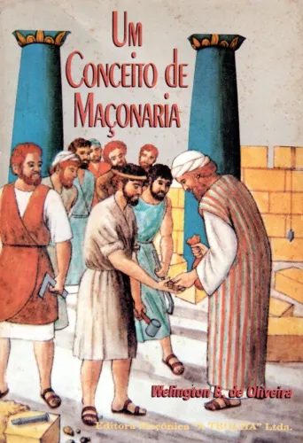 Livro - Um Conceito de Maçonaria / Welington B. de Oliveira