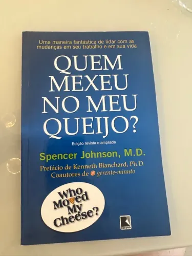 Quem Mexeu no Meu Queijo? - Edição Revista e Ampliada