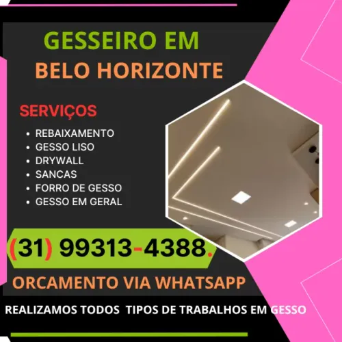Gesseiro. Rebaixamento de Teto. Gesso Liso. Drywall. Serviços de Gesso e Drywall em Geral.
