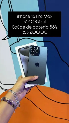 iPhone 15 Pro Max / 512GB / Azul / Saúde de bateria 86% / R$ 5.200,00