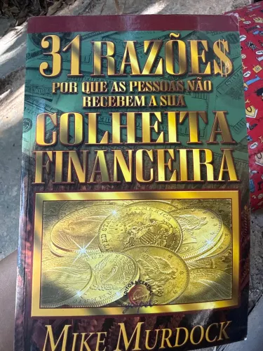 Livro 31 razões por que as pessoas não recebem sua colheita financeira 