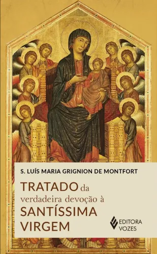 Livro "Tratado da Verdadeira Devoção à Santíssima Virgem".