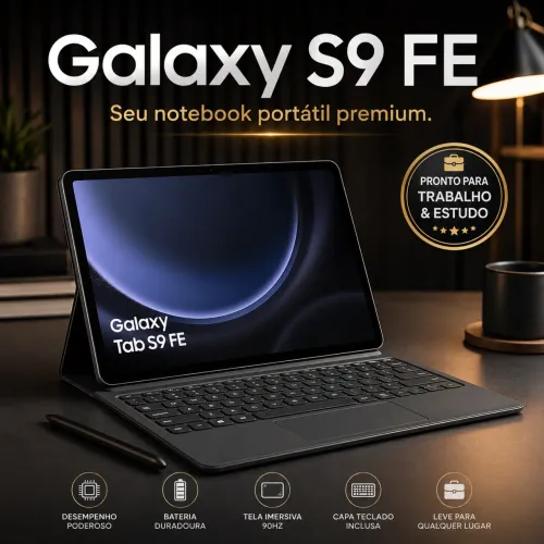 Galaxy Tab S9 FE Com Teclado | Vira Notebook | Tablet Premium Samsung