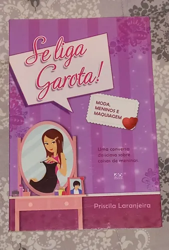 Livros Se Liga Garota! Moda, meninos e maquiagem