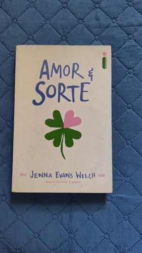 Livro Amor e Sorte - Jenna Evans Welch