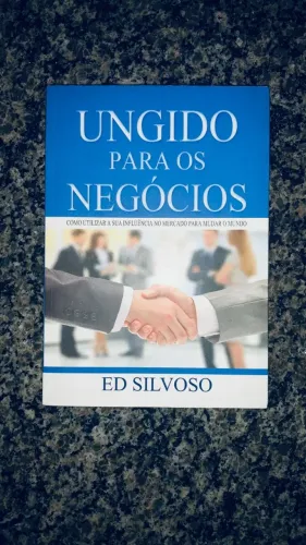 Livro Ungido Para os Negócio - Ed Silvoso