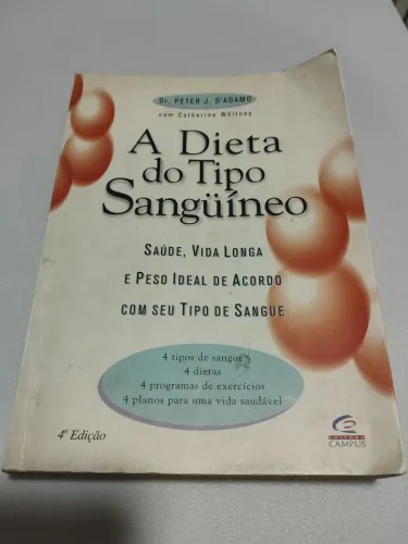 A Dieta do Tipo Sanguíneo - Dr. Peter J. D'Adamo