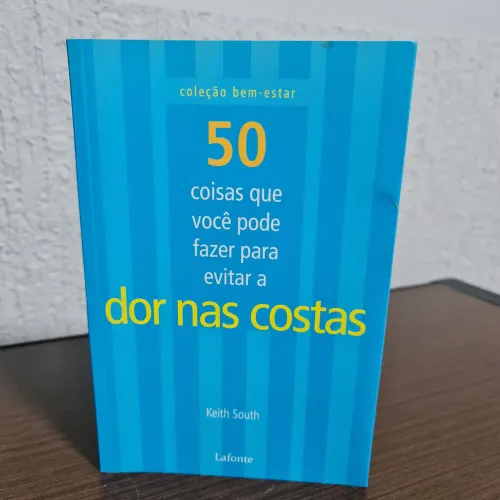 Vende-se livro 50 coisas que você pode fazer para evitar dor nas costas 