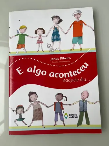 E algo aconteceu naquele dia? 