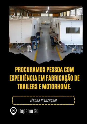 Empresa de trailer procura pessoa experiente na fabricação de trailer de camping.