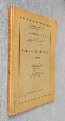 Sistemas Estruturais - Arquitetura - Livro raro * Escola de Arquitetura 1959.