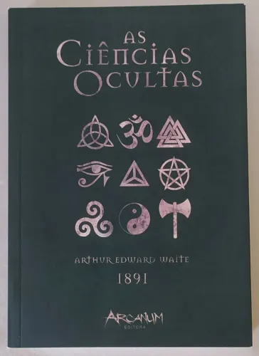 As Ciências Ocultas - Arthur Edward Waite