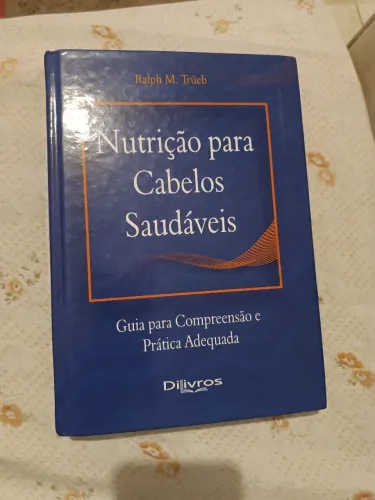 Livro Nutrição para Cabelos Saudáveis de Ralph M. Trueb